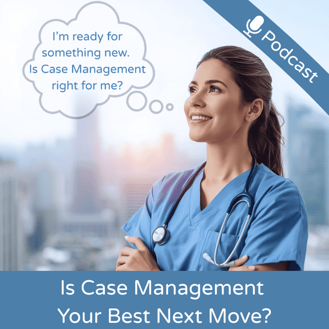 Is Case Management Your Best Next Move?